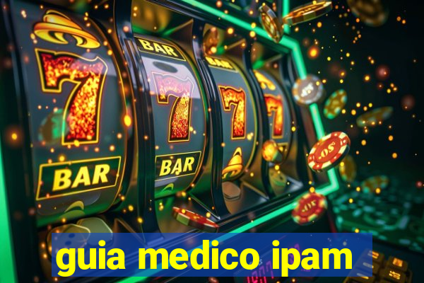 guia medico ipam